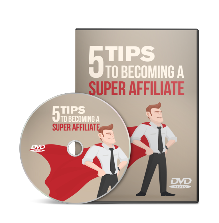 Tips To Becoming A Super Affiliate